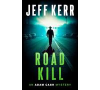 Roadkill: A gritty Texas mystery with a deputy who won't quit