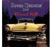Roadkill Live! Volume One by Seven Nations (0100-01-01)