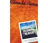 Roadkill on the Highway to Heaven: Has Life Left You Flatter than a Steam-...