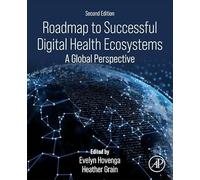 Roadmap to Successful Digital Health Ecosystems: A Global Perspective