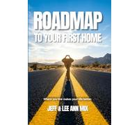 Roadmap To Your First Home