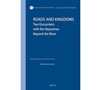 Roads and Kingdoms: Two Encounters With the Nazarenes Beyond the River