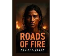 ROADS OF FIRE: Unveiling the Raw Humanity Behind the Global Migration Crisis in Nathaniel Lezra's Unflinching Documentary