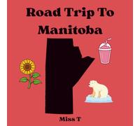 Roadtrip To Manitoba Coloring Book for Kids