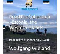 RoadTripCollection - Estonia, the Western Islands: from makepause.com No. 2024081