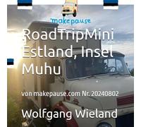 RoadTripMini - Estland, Insel Muhu: von makepause.com Nr. 20240802