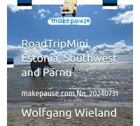 RoadTripMini, Estonia, Southwest and Pärnu: makepause.com No. 20240731