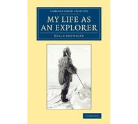 Roald Amundsen My Life as an Explorer (Tascabile)