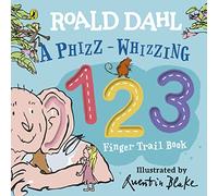 Roald Dahl A Phizz-Whizzing 123 Finger Trail Book