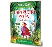Roald Dahl Caperucita roja y el lobo en un verso / Little Red (Copertina rigida)