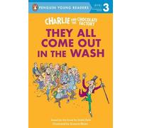 Roald Dahl Charlie and the Chocolate Factory: They All Come O (Copertina rigida)