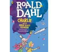 Roald Dahl Charlie and the Great Glass Elevator (colour edition) (Tascabile)