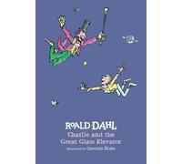 Roald Dahl Charlie and the Great Glass Elevator (Copertina rigida)