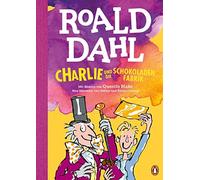 Roald Dahl Charlie und die Schokoladenfabrik (Copertina rigida)