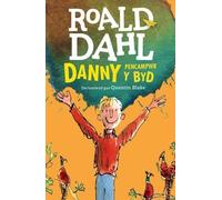 Roald Dahl Danny Pencampwr y Byd (Tascabile)
