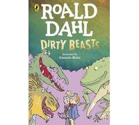 Roald Dahl Dirty Beasts (Tascabile)