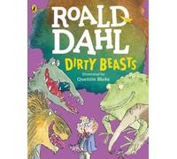 Roald Dahl Dirty Beasts (Tascabile)