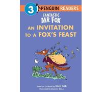 Roald Dahl Fantastic Mr. Fox: An Invitation to a Fox's Feast (Copertina rigida)