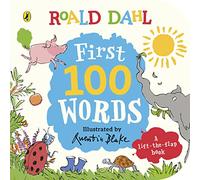 Roald Dahl: First 100 Words - Dahl Roald