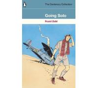 Roald Dahl Going Solo (Tascabile) Centenary Collection