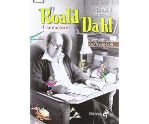 Roald Dahl. Il cantastorie - Sturrock Donald