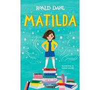Roald Dahl Matilda (Edición ilustrada) / Matilda (Illustrate (Copertina rigida)