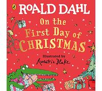 Roald Dahl On the First Day of Christmas