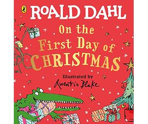 Roald Dahl On the First Day of Christmas