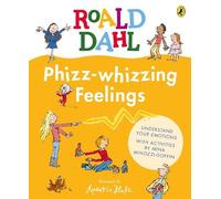 Roald Dahl Phizz-whizzing Feelings (Copertina rigida)