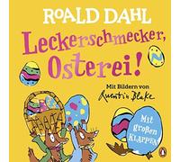 Roald Dahl Quen Leckerschmecker, Osterei: Pappbilderbuch mit (Copertina rigida)