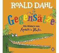 Roald Dahl Quen Roald Dahl - Gegensätze: Lustig lernen mit de (Copertina rigida)