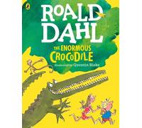 Roald Dahl The Enormous Crocodile (Colour Edition) (Tascabile)