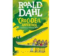 Roald Dahl Y Crocodeil Anferthol (Tascabile)
