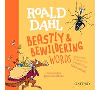 Roald Dahl's Beastly and Bewildering Words