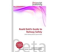 Roald Dahl's Guide to Railway Safety: British Railways Board, Quentin Blake
