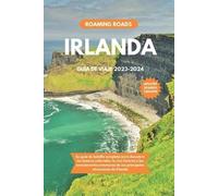 Roaming Roads Irlanda Guía de Viaje 2023-2024 (Tascabile)