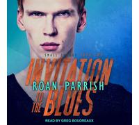 Roan Parrish Invitation to the Blues (Tascabile) Middle of Somewhere