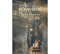 Roan Parrish Out of Nowhere (Tascabile) Middle of Somewhere