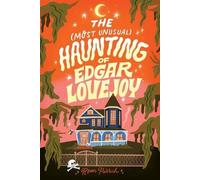 Roan Parrish The Most Unusual Haunting of Edgar Lovejoy (Tascabile)