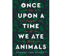 Roanne van Voorst Once Upon a Time We Ate Animals (Tascabile)