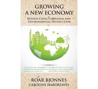 Roar Bjonnes Caroline Hargreaves Growing a New Economy (Tascabile)