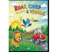 ROAR, CHIRP & VROOM: Coloring Book of Animals, Birds, and Things That Go for Kids Ages 4-8