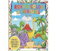 Roar & Color Adventures: Dinosaur Coloring Book for Kids