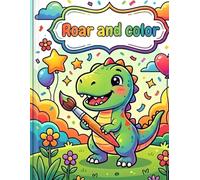 ROAR & COLOR: DINOSAUR ADVENTURE COLORING BOOK