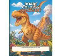Roar, Color & Discover!: A Fun Dinosaur Coloring and Fact Book