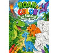 Roar & Color: Fun Dinosaur Coloring Book