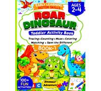 Roar Dinosaur Toddler Activity Book: Tracing, Counting, Matching Games, Simple Mazes, Spot the Difference & Coloring Pages for Toddlers | Ages 2-4