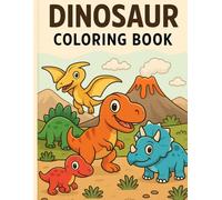 Roar & Explore!: My First Dinosaur Coloring Book