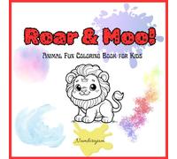 Roar & Moo!: Animal Fun Coloring Book for Kids