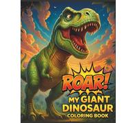 Roar!: My Giant Dinosaur Coloring Book